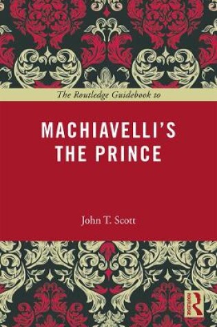 Cover of The Routledge Guidebook to Machiavelli's The Prince