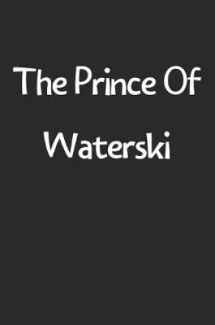 Cover of The Prince Of Waterski