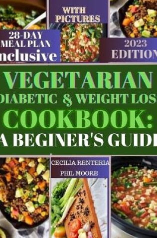 Cover of Vegetarian Diabetic & Weightloss Cookbook