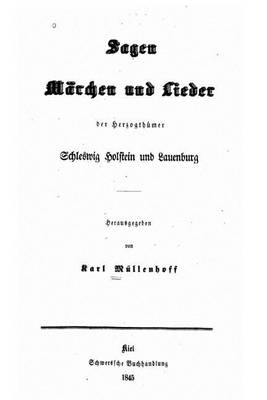 Book cover for Sagen, Marchen und Lieder der Herzogthumer Schleswig, Holstein und Lauenburg