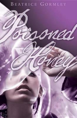 Book cover for Poisoned Honey: A Story of Mary Magdalene