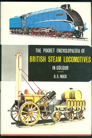 Cover of Pocket Encyclopaedia of British Steam Locomotives in Colour