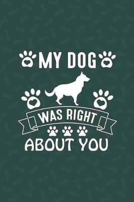 Book cover for My Dog Was Right About You