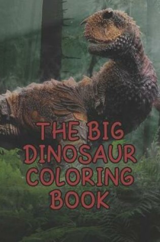 Cover of The Big Dinosaur Coloring Book
