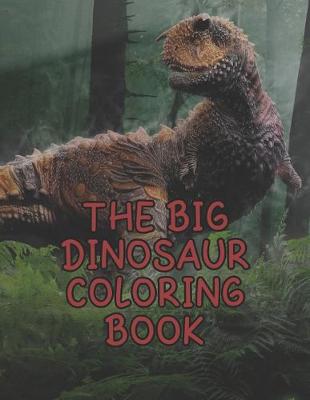 Book cover for The Big Dinosaur Coloring Book