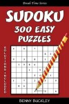 Book cover for Sudoku 300 Easy Puzzles. Solutions Included