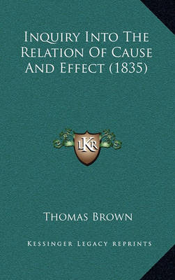 Book cover for Inquiry Into the Relation of Cause and Effect (1835)