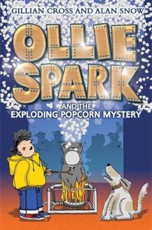 Cover of Ollie Spark and the Exploding Popcorn Mystery