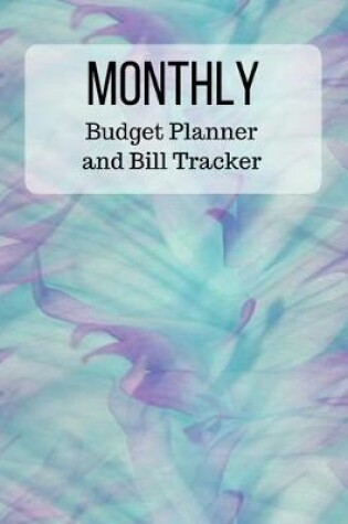 Cover of Monthly Budget Planner and Bill Tracker