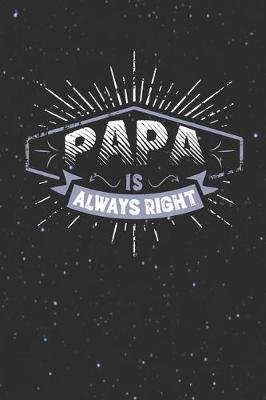 Book cover for Papa Is Always Right