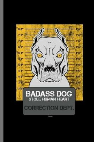 Cover of Badass Dog Stole Human Heart