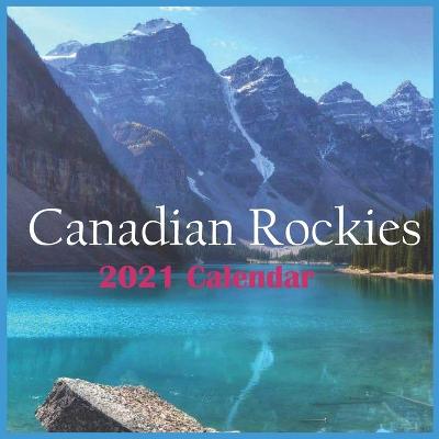 Book cover for 2021 Canadian Rockies
