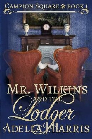 Cover of Mr. Wilkins and the Lodger