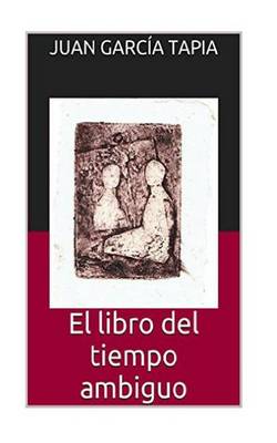 Book cover for El libro del tiempo ambiguo