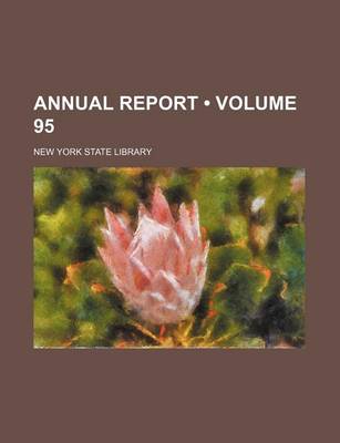 Book cover for Annual Report (Volume 95)