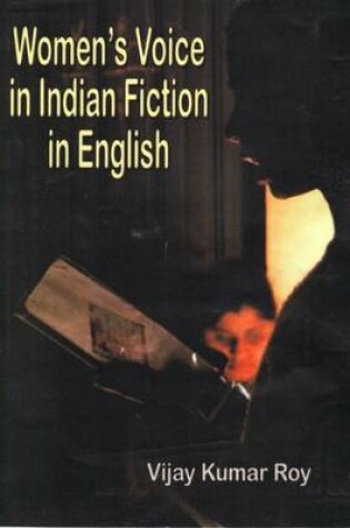 Cover of Women's Voice in Indian Fiction in English