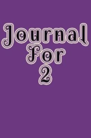 Cover of Journal For Two