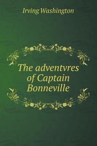 Cover of The adventvres of Captain Bonneville