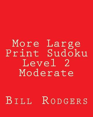 Book cover for More Large Print Sudoku Level 2 Moderate