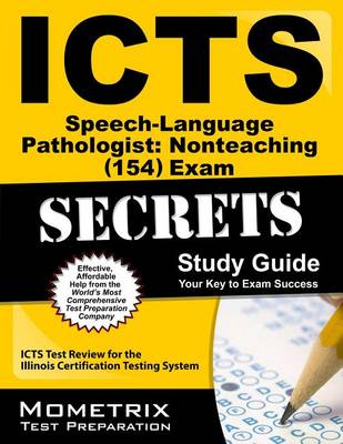 Cover of ICTS Speech-Language Pathologist: Nonteaching (154) Exam Secrets, Study Guide