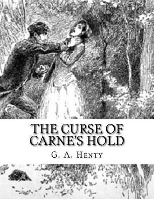Book cover for The Curse Of Carne's Hold