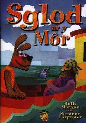 Book cover for Cyfres Llyffantod: Sglod ar y Môr