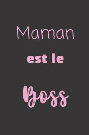 Cover of Maman est le Boss