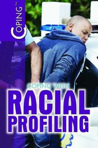 Cover of Coping with Racial Profiling