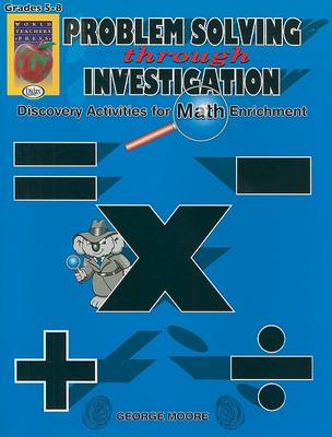 Book cover for Problem Solving Through Investigation, Book 1: Grades 5-8