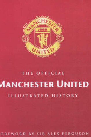 Cover of The Official Illustrated History of Manchester United