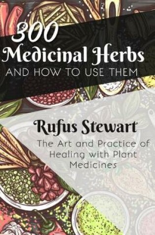 Cover of The Art and Practice of Healing with Plant Medicines