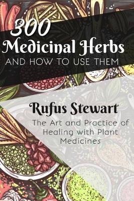 Book cover for The Art and Practice of Healing with Plant Medicines