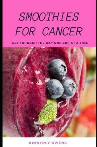 Cover of Smoothies for Cancer