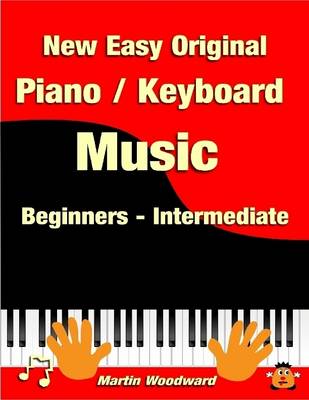 Book cover for New Easy Original  Piano / Keyboard  Music - Beginners - Intermediate