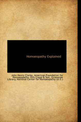 Cover of Homoeopathy Explained