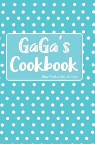 Cover of GaGa's Cookbook Blue Polka Dot Edition