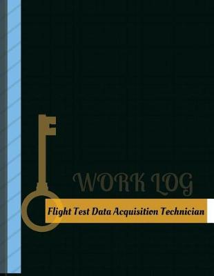 Cover of Flight Test Data Acquisition Technician Work Log