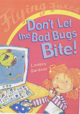 Cover of Don't Let The Bad Bugs Bite