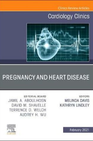 Cover of Pregnancy and Heart Disease, an Issue of Cardiology Clinics