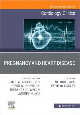 Book cover for Pregnancy and Heart Disease, an Issue of Cardiology Clinics