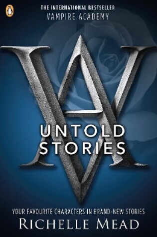 Cover of Vampire Academy: The Untold Stories