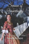 Book cover for Season of Uncertainty