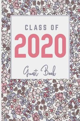 Book cover for Class Of 2020 Guest Book
