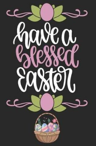 Cover of Have a Blessed Easter