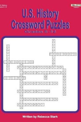 Cover of U.S. History Crossword Puzzles Grades 5-12