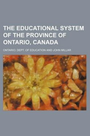 Cover of The Educational System of the Province of Ontario, Canada