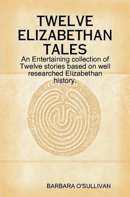 Book cover for Twelve Elizabethan Tales