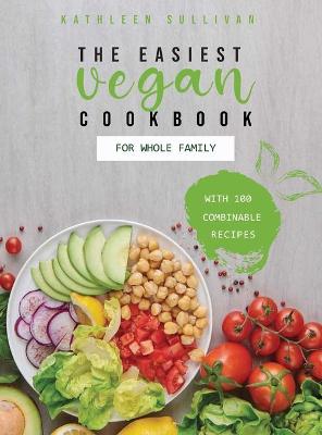 Book cover for The Easiest Vegan Cookbook for the Whole Family