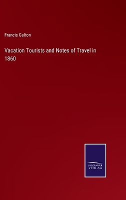 Book cover for Vacation Tourists and Notes of Travel in 1860