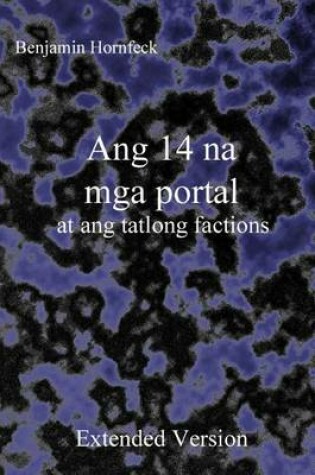 Cover of Ang 14 Na MGA Portal at Ang Tatlong Factions Extended Version